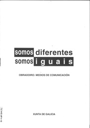 Somos diferentes. Somos iguais. Obradoiro: medios de comunicación