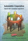 Autoxestión cooperativa. Manual sobre sociedades cooperativas