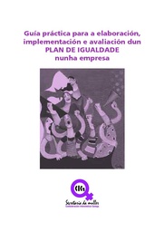 Guía práctica para a elaboración, implementación e avaliación deun PLAN DE IGUALDADE nunha empresa
