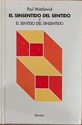 El sinsentido del sentido o el sentido del sinsentido