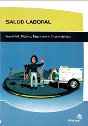 Salud laboral. Seguridad, higiene, ergonomía y psicosociología