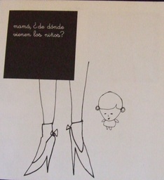 Mamá, ¿de dónde vienen los niños?