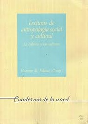 Lecturas de antropología social y cultural. La cultura y las culturas