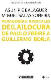 Pedagogías radicales de (la) locura. De Paulo Freire a Guillermo Borja