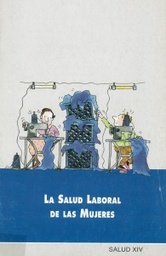 Salud XIV. La salud laboral de las mujeres