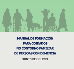 Manual de formación para coidados no contorno familiar de persoas con demencia