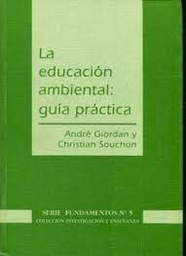 La educación ambiental: guía práctica