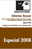 Informe Raxen, especial 2008. El peligro de la xenofobia y de la violencia ultra