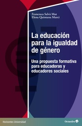 La igualdad para la igualdad de género. Una propuesta formativa para educadoras y educadores sociales