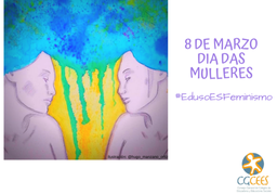 Día Internacional da Muller #EdusoESFeminismo