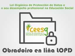 Formación: Protección de datos persoais no desempeño profesional da Educación Social 